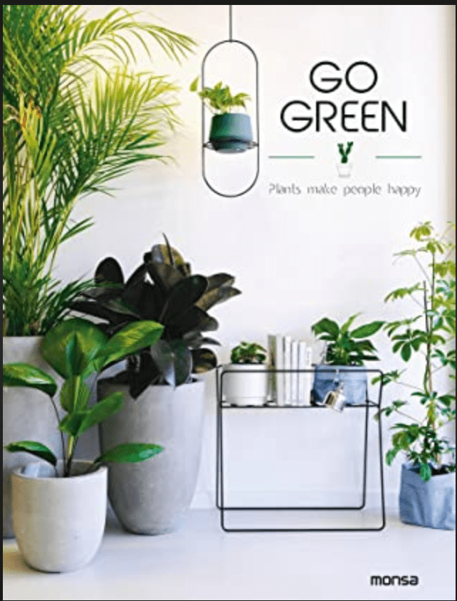 Go Green: Plants Make People Happy / MINGUET, EVA